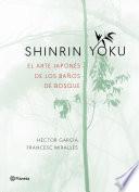 libro Shinrin Yoku. El Arte Japonés De Los Baños De Bosque